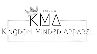 EST. 2020 KMA KINGDOM MINDED APPAREL logo