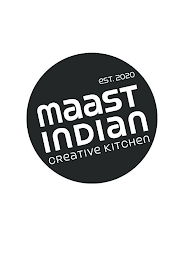 EST. 2020 MAAST INDIAN CREATIVE KITCHEN logo