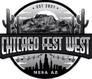 · EST 2021 · CHICAGO FEST WEST MESA AZ logo