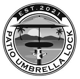 EST. 2021 PATIO UMBRELLA LOCK logo