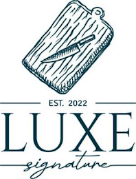 EST. 2022 LUXE SIGNATURE logo