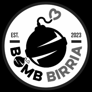 EST. 2023 BOMB BIRRIA logo