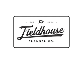 ∙ EST 2024 ∙ FIELDHOUSE FLANNEL CO. logo