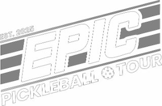 EST. 2025 EPIC PICKLEBALL TOUR logo