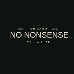 EST  - CHICAGO - 2022 NO NONSENSE NETWORK logo