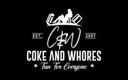 EST. C&W 2007 COKE AND WHORES FUN FOR EVERYONE logo