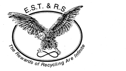 E.S.T. & R.S. THE REWARDS OF RECYCLING ARE INFINITE logo