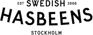 EST SWEDISH 2006 HASBEENS STOCKHOLM logo