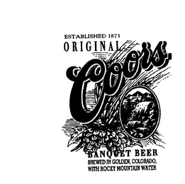 ESTABLISHED 1873 ORIGINAL COORS BANQUET BEER BREWED IN GOLDEN, COLORADO, WITH ROCKY MOUNTAIN WATER logo