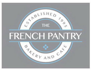 ESTABLISHED 1995 THE FRENCH PANTRY BAKERY AND CAFE logo