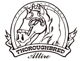 ...ESTABLISHED 7804... THOROUGHBRED ATTIRE logo