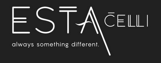 ESTACELLI ALWAYS SOMETHING DIFFERENT. logo