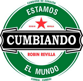 ESTAMOS CUMBIANDO EL MUNDO ROBIN REVILLA CUMBIERO DE CORAZÓN CUMBIA · CUMBIA! logo