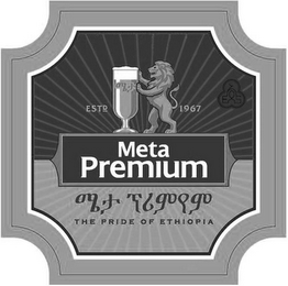 ESTD 1967 EOS META PREMIUM THE PRIDE OF ETHIOPIA logo