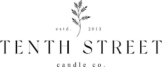 ESTD. 2013 TENTH STREET CANDLE CO. logo