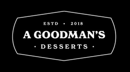 ESTD · 2018 A GOODMAN'S · DESSERTS · logo