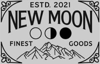 ESTD. 2021 NEW MOON FINEST GOODS logo