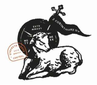 ESTD MMXXV MGTY MEEK 2 CORINTHIANS 12:9 STRENGTH UNDER CONTROL logo