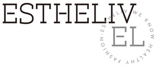 ESTHELIV EL WE KNOW HEALTHY FASHION logo