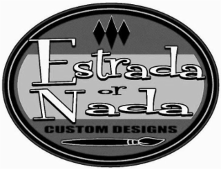 ESTRADA OR NADA CUSTOM DESIGNS logo