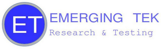 ET EMERGING TEK RESEARCH & TESTING logo