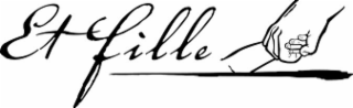 ET FILLE logo
