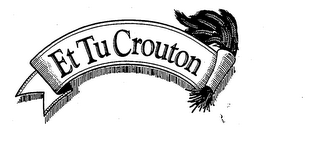 ET TU CROUTON logo