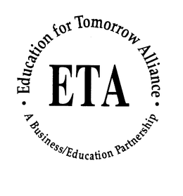 ETA EDUCATION FOR TOMORROW ALLIANCE A BUSINESS/EDUCATION PARTNERSHIP logo