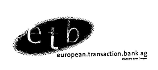 ETB EUROPEAN.TRANSACTION.BANK AG DEUTSCHE BANK GRUPPE logo