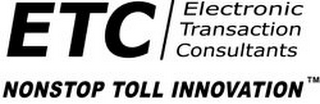 ETC | ELECTRONIC TRANSACTION CONSULTANTS NONSTOP TOLL INNOVATION logo