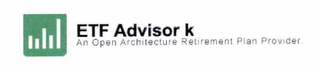 ETF ADVISOR K AN OPEN ARCHITECTURE RETIREMENT PLAN PROVIDER. logo
