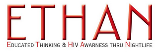 ETHAN EDUCATED THINKING & HIV AWARENESS THRU NIGHTLIFE logo