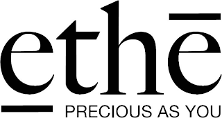 ETHE PRECIOUS AS YOU logo