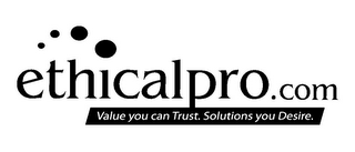 ETHICALPRO.COM VALUE YOU CAN TRUST. SOLUTIONS YOU DESIRE. logo