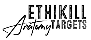 ETHIKILL ANATOMY TARGETS logo