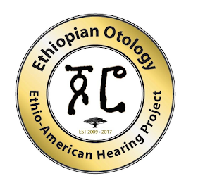 ETHIOPIAN OTOLOGY ETHIO-AMERICAN HEARING PROJECT EST 2009 · 2017 logo