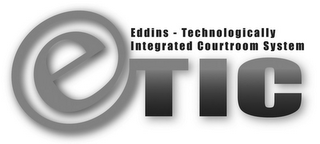 ETIC EDDINS - TECHNOLOGICALLY INTEGRATED COURTROOM SYSTEM logo