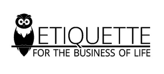 ETIQUETTE FOR THE BUSINESS OF LIFE logo