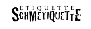 ETIQUETTE SCHMETIQUETTE logo