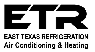 ETR EAST TEXAS REFRIGERATION AIR CONDITIONING & HEATING logo