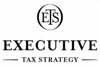 ETS EXECUTIVE TAX STRATEGY