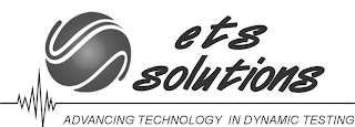 ETS SOLUTIONS ADVANCING TECHNOLOGY IN DYNAMIC TESTING logo