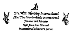 E.T.W.B MINISTRY INTERNATIONAL END TIME WARRIOR BRIDES INTERNATIONAL logo