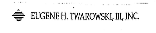 EUGENE H. TWAROWSKI, III, INC. logo