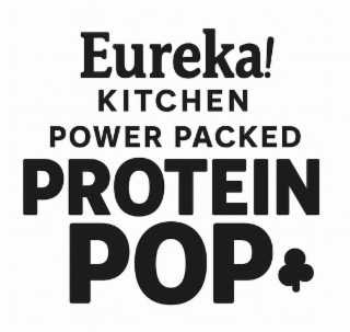 EUREKA! KITCHEN POWER PACKED PROTEIN POP logo