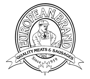 EUROPEAN BRAND QUALITY MEATS & SAUSAGES SINCE 1959 logo