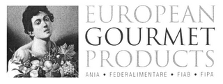 EUROPEAN GOURMET PRODUCTS ANIA · FEDERALIMENTARE · FIAB · FIPA logo