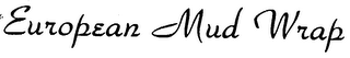 EUROPEAN MUD WRAP logo