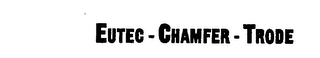 EUTEC-CHAMFER-TRODE logo