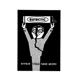 EUTECTIC REPAIR WELD SAVE MORE logo